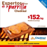 Expertos de la Parrilla Chedraui: hasta 30% de descuento o hasta 20% de bonificación