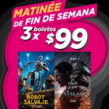 Matinee de Fin de Semana Cinedot: 3 botetos por $99