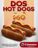 En Cinemex llévate 2 hot dogs por $60 durante octubre