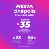 Fiesta Cinépolis 2024: Boletos a $35 del 22 al 24 de abril