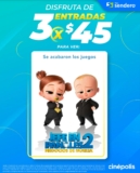 En Cinépolis 3 entradas para Un Jefe en Pañales 2 por $45 por pocos días