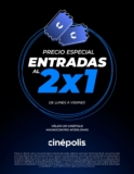 2×1 en entradas a Cinépolis Magnocentro de lunes a viernes