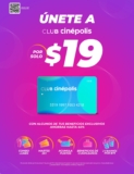 Membresía Club Cinépolis 2021 a sólo $19 por tiempo limitado