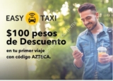 Código Easy Taxi Banco Azteca de $100 de descuento en tu primer viaje