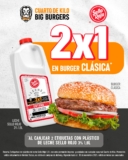 En Cuarto de Kilo 2×1 en Hamburguesas Clásicas presentando 2 etiquetas de leche entera 1.8L de Sello Rojo