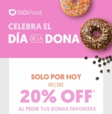 Promoción DiDi Food Día de la Dona 2020: 20% de descuento en pedidos de donas