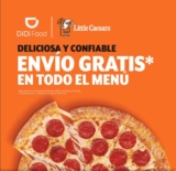 Promoción de la semana DiDi Food: Envío gratis en todo el menú de Little Caesars