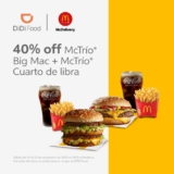 Promoción de la semana Didi Food: 40% de descuento en McTrío Big Mac + McTrío cuarto de libra