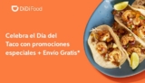 Código DiDi Food Día del Taco: envío Gratis en todos tus pedidos