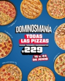 Promoción Dominosmanía: Todas las pizzas a $229 sin importar masa, tamaño o ingredientes
