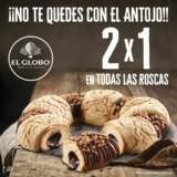 En El Globo 2×1 en todas las roscas de reyes