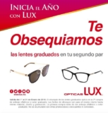 En Ópticas Lux llévate de regalo las lentes graduadas en tu segundo par de lentes