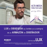 En ópticas Lux lentes Gratis en la compra de armazones participantes