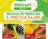 Ofertas Walmart Express Semana de Frescura 10 al 16 de junio 2022