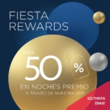 Promoción Fiesta Rewards: Hasta 50% de descuento en Noches Premio reservando desde la app