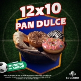 Promo El Globo Mundial del Sabor: 12×10 en pan dulce