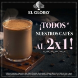 2×1 en todos los cafés en El Globo