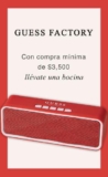 En Guess Factory Outlet bocina de regalo en compras de $3,500 o más