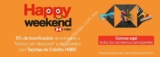 Promoción HSBC Happy Weekend de 5% de bonificación + 12 MSI del 25 al 29 de julio