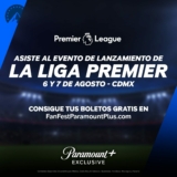 Boletos gratis al evento de Paramount+ Fan Fest de la Liga Premier en la CDMX