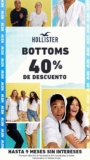 En Hollister 40% de descuento en bottoms y hasta 9 msi (pantalones, shorts, etc)