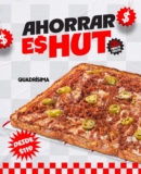 Ahorrar es Hut de Pizza Hut: Quadrísima desde $119 y más