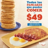 Promoción IHOP todos los pancakes que puedas comer por $49 de lunes a viernes