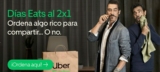 2×1 en los Días Uber Eats en restaurantes seleccionados del 15 al 19 de marzo