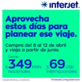 En Interjet vuelos nacionales desde $349 e internacionales desde $69 dólares