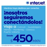 Promoción Interjet de vuelos sencillos nacionales desde $450 pesos a destinos seleccionados