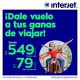 Promoción Interjet de vuelos nacionales desde $549 e internacionales desde $79 dólares