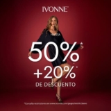 Terceras Rebajas Ivonne: Hasta 50% de descuento + 20% adicional