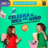 Promoción Día del Niño de izzi: 50% de descuento en películas animadas