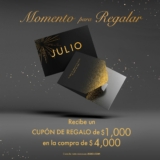 En Julio recibe un cupón de regalo de $1,000 en compras de $4,000