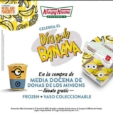 Promoción Krispy Kreme Día de la Banana: Compra media docena de donanas y llévate gratis un frozen y un vaso coleccionable de los minions