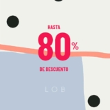 Promoción LOB: Hasta 80% de descuento en toda la tienda en línea del 3 al 14 de junio