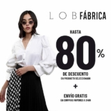 Venta de Fábrica LOB 2020: Hasta 80% de descuento