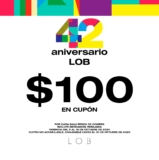 Promoción LOB Aniversario 2020: cupón de $100 de descuento por cada $600 de compra
