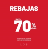 Terceras Rebajas LOB: Ahora hasta 70% de descuento