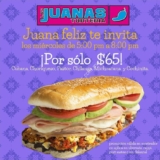 Promoción tortería Las Juanas: Tortas seleccionadas a $65 los miércoles de 5:00 pm a 8:00 pm