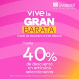 Gran Barata Liverpool: Hasta 40% de descuento