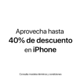 En Macstore hasta 40% de descuento en iPhones anteriores al iPhone 12