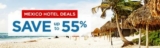 Hoteles en playas mexicanas con descuento de hasta el 55% + 20% adicional en Cheaptickets.com