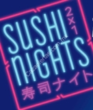 Nuevos Horarios Sushi Nights en Sushi Roll de rollos al 2×1