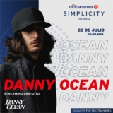 Concierto en streaming de Danny Ocean gratis hoy 22 de julio cortesía de Citibanamex Simplicity