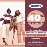 En Old Navy hasta 40% de descuento en todos los pantalones, blusas y camisas para toda la familia