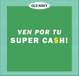 Promoción Old Navy Super Cash: Llévate cupones de hasta $400 para tus próximas compras
