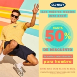 Promoción Old Navy Día del Padre: Hasta 50% de descuento en estilos para hombre este fin de semana