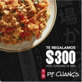 Cupones PF Changs de hasta $300 de descuento
