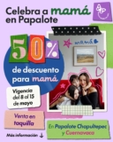 Entradas a mitad de precio en Papalote Museo Del Niño para Mamás del 8 al 15 de mayo 2026